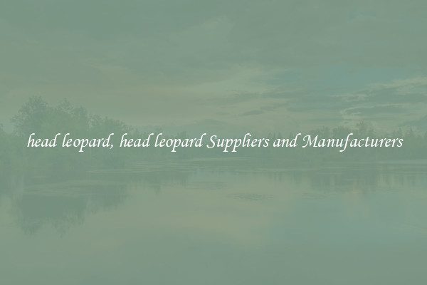 head leopard, head leopard Suppliers and Manufacturers
