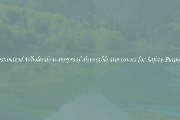 Customized Wholesale waterproof disposable arm covers for Safety Purposes