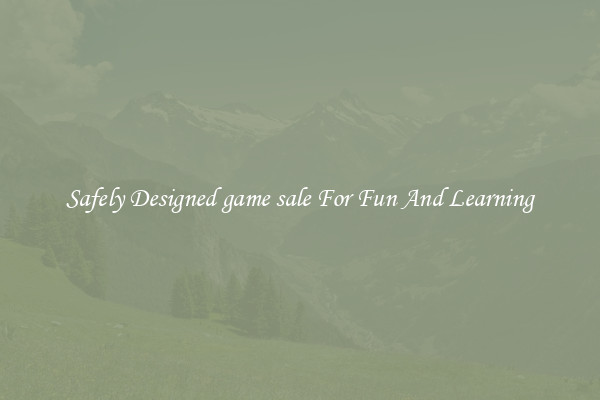 Safely Designed game sale For Fun And Learning