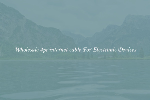 Wholesale 4pr internet cable For Electronic Devices