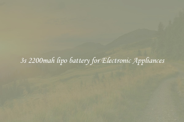 3s 2200mah lipo battery for Electronic Appliances