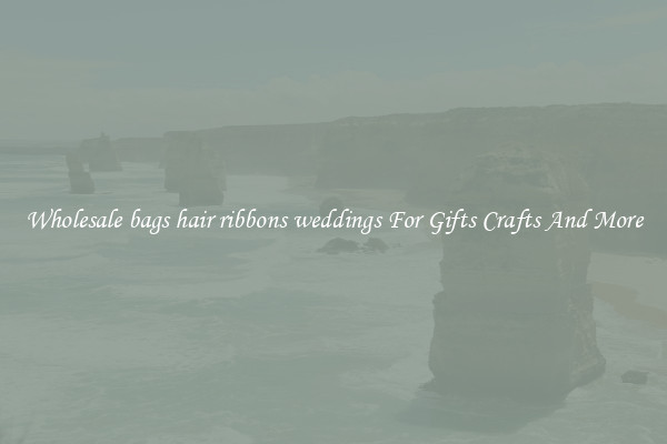 Wholesale bags hair ribbons weddings For Gifts Crafts And More
