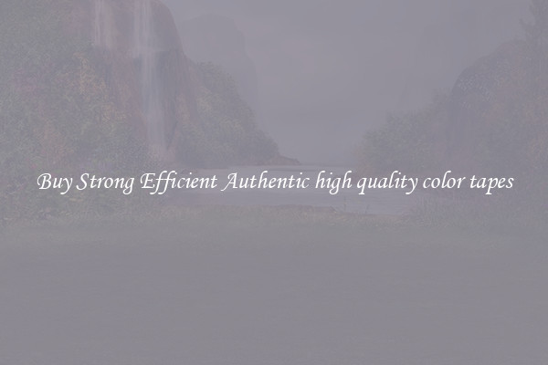 Buy Strong Efficient Authentic high quality color tapes