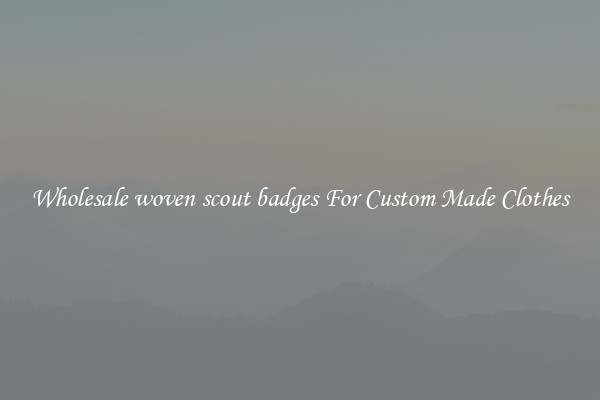 Wholesale woven scout badges For Custom Made Clothes